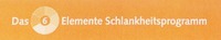 Das 6 Elemente Schlankheitsprogramm