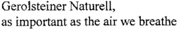 Gerolsteiner Naturell, as important as the air we breathe