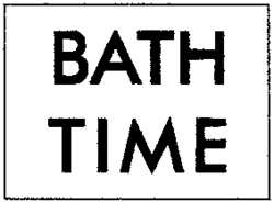 BATH TIME