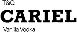 T&Q CARIEL Vanilla Vodka