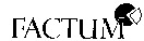 FACTUM