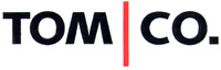 TOM CO.