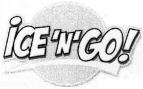 ICE'N'GO!