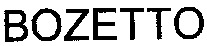 BOZETTO