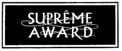 SUPRÊME AWARD