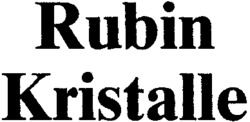 Rubin Kristalle