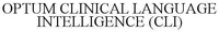 OPTUM CLINICAL LANGUAGE INTELLIGENCE (CLI)