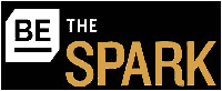 BE THE SPARK