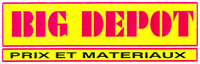 BIG DEPOT PRIX ET MATERIAUX
