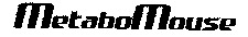 MetaboMouse