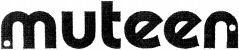 muteen