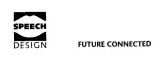 SPEECH DESIGN FUTURE CONNECTED