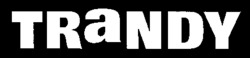 TRANDY