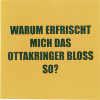 WARUM ERFRISCHT MICH DAS OTTAKRINGER BLOSS SO?
