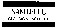 NANILEFUL CLASSIC & TASTEFUL