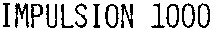 IMPULSION 1000