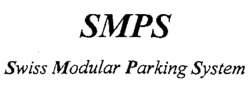 SMPS Swiss Modular Parking System