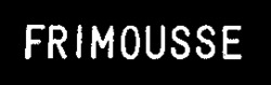FRIMOUSSE
