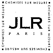 JLR P A R I S CHEMISES SUR MESURE CHEMISES SUR MESURE CHEMISES SUR MESURE CHEMISES SUR MESURE
