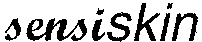 sensiskin
