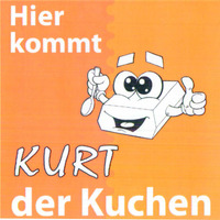 Hier kommt KURT der Kuchen