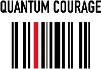 QUANTUM COURAGE