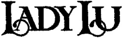 LADY LU