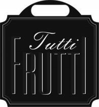 Tutti Frutti