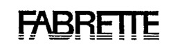 FABRETTE