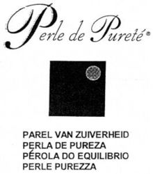 Perle de Pureté PAREL VAN ZUIVERHEID PERLA DE PUREZA