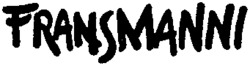 FRANSMANNI