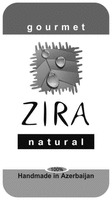 ZIRA gourmet natural
