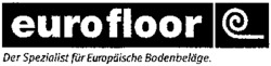 eurofloor Der Spezialist für Europäische Bodenbeläge.