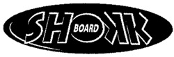 SHOKK BOARD