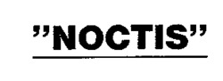 NOCTIS