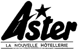 Aster LA NOUVELLE HÔTELLERIE