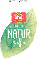 THE POWER OF WHOLE GRAINS oho! BREAKFAST CEREAL NATUR life