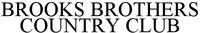 BROOKS BROTHERS COUNTRY CLUB