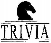 TRIVIA