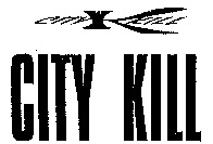 CITY KILL