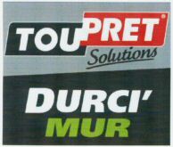 TOUPRET Solutions DURCI' MUR