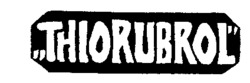 THIORUBROL