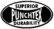 SUPERIOR PUNCHTEX DURABILITY