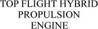 TOP FLIGHT HYBRID PROPULSION ENGINE