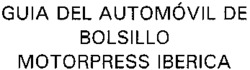 GUIA DEL AUTOMOVIL DE BOLSILLO MOTORPRESS IBERICA BOLSILLO MOTORPRESS IBERICA