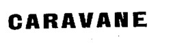 CARAVANE