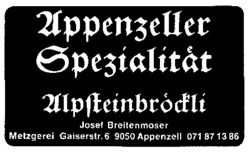 Appenzeller Spezialitaet Alpfteinbroedli Josef Breitenmoser