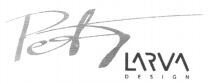 Petr LARVA DESIGN