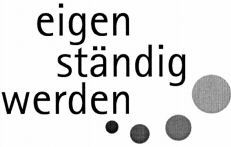 eigen ständig werden