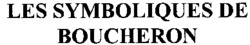 LES SYMBOLIQUES DE BOUCHERON